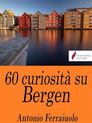 cover image of 60 curiosità su Bergen